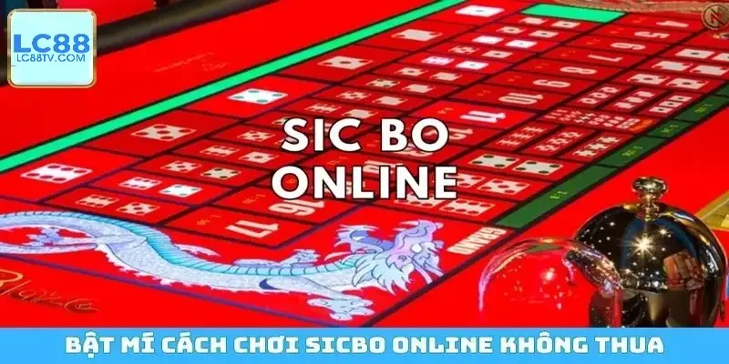 Bật mí cách chơi Sicbo online không thua